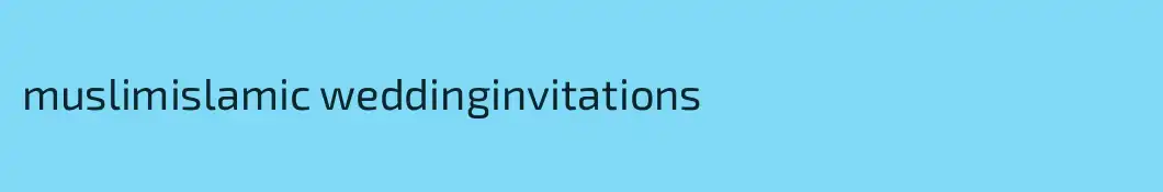 muslimislamic weddinginvitations